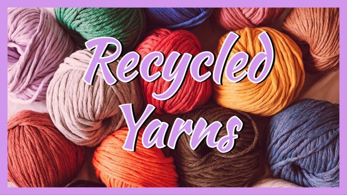 recycled yarns